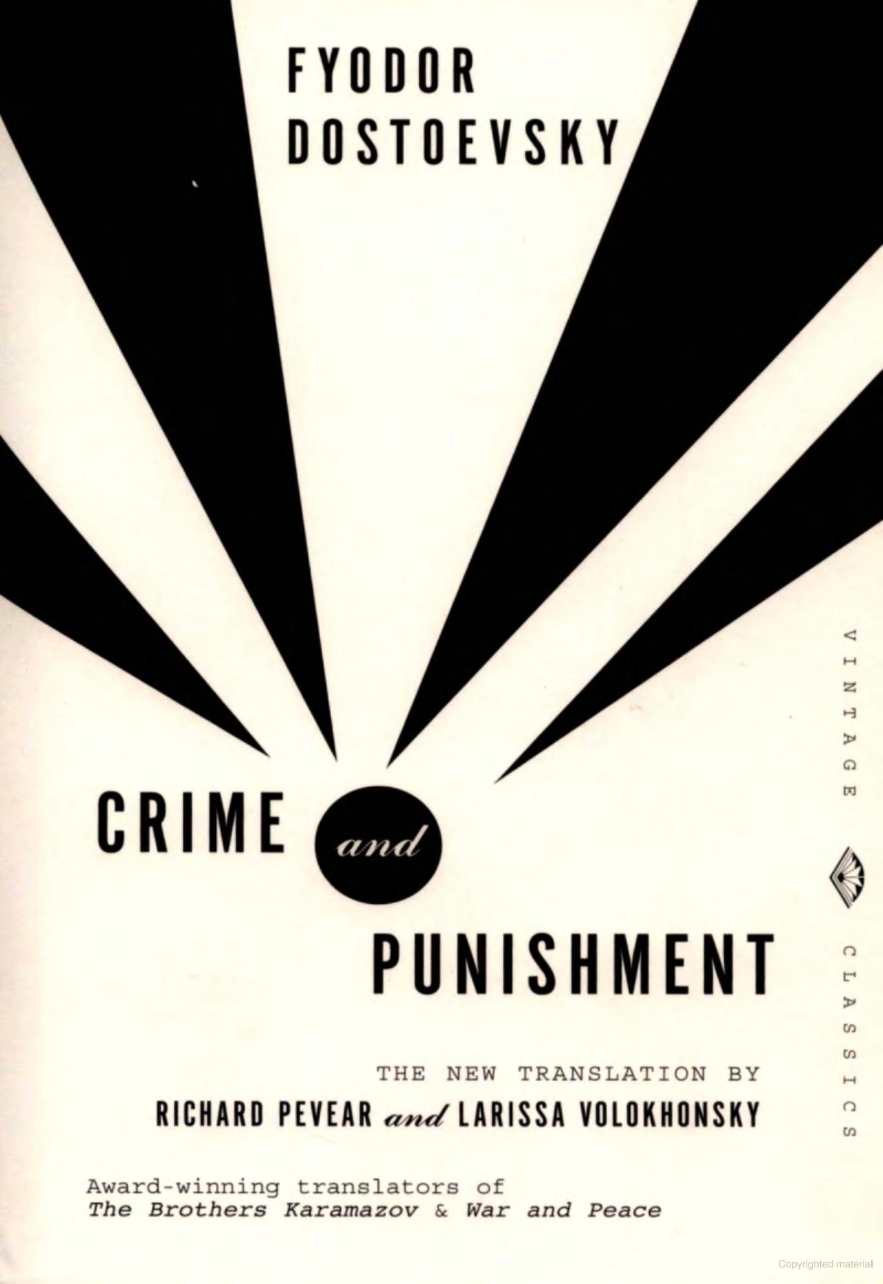 Crime and Punishment, by Fyodor Dostoevsky